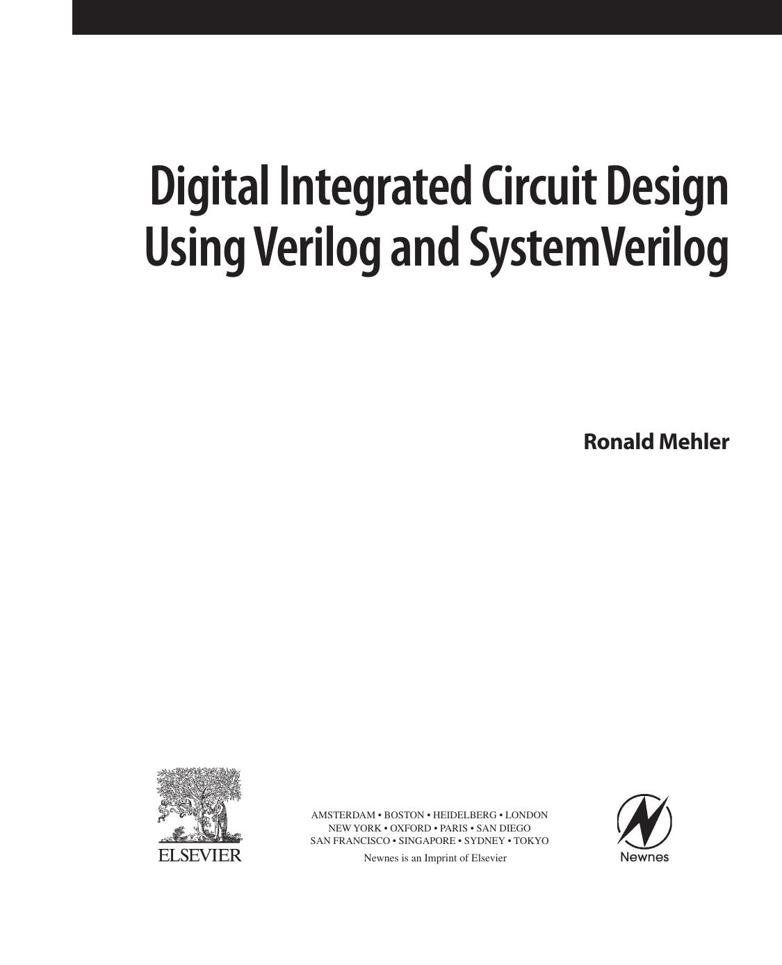 Digital integrated circuit design using verilog and systemverilog (Ronald Mehler) (z-lib.org)