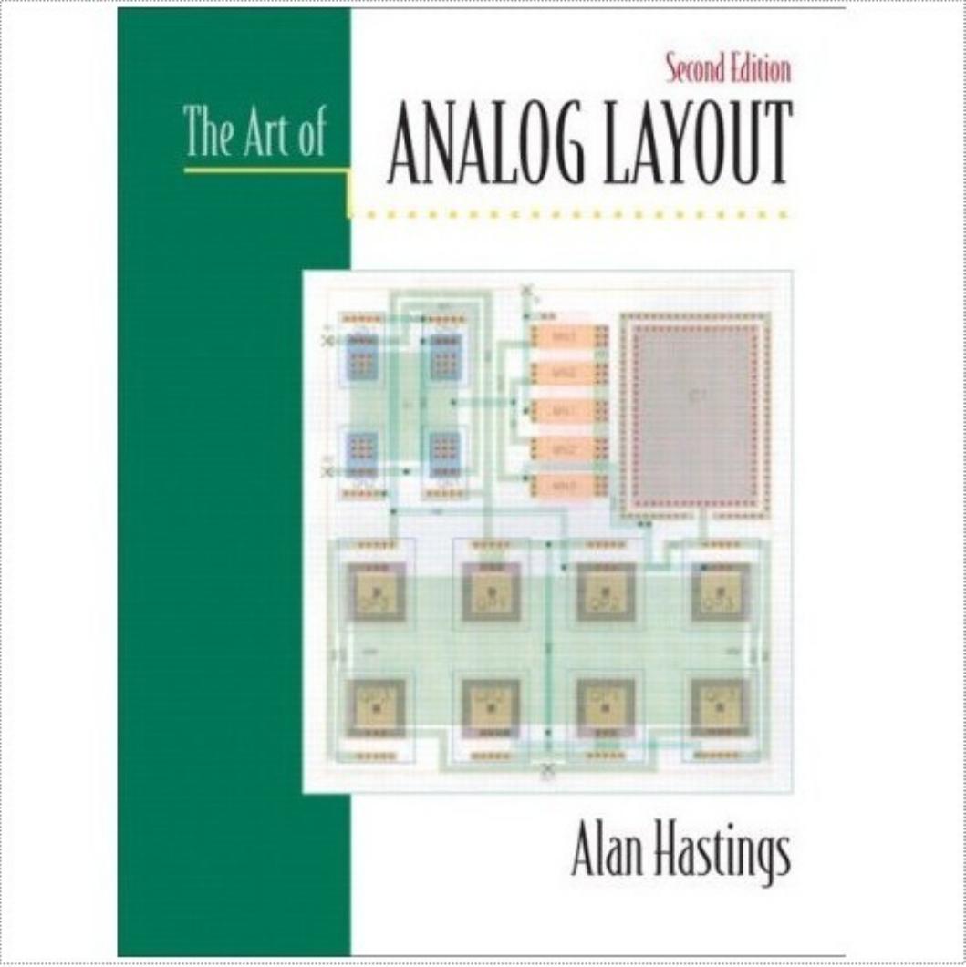 The Art of Analog Layout, Second Edition