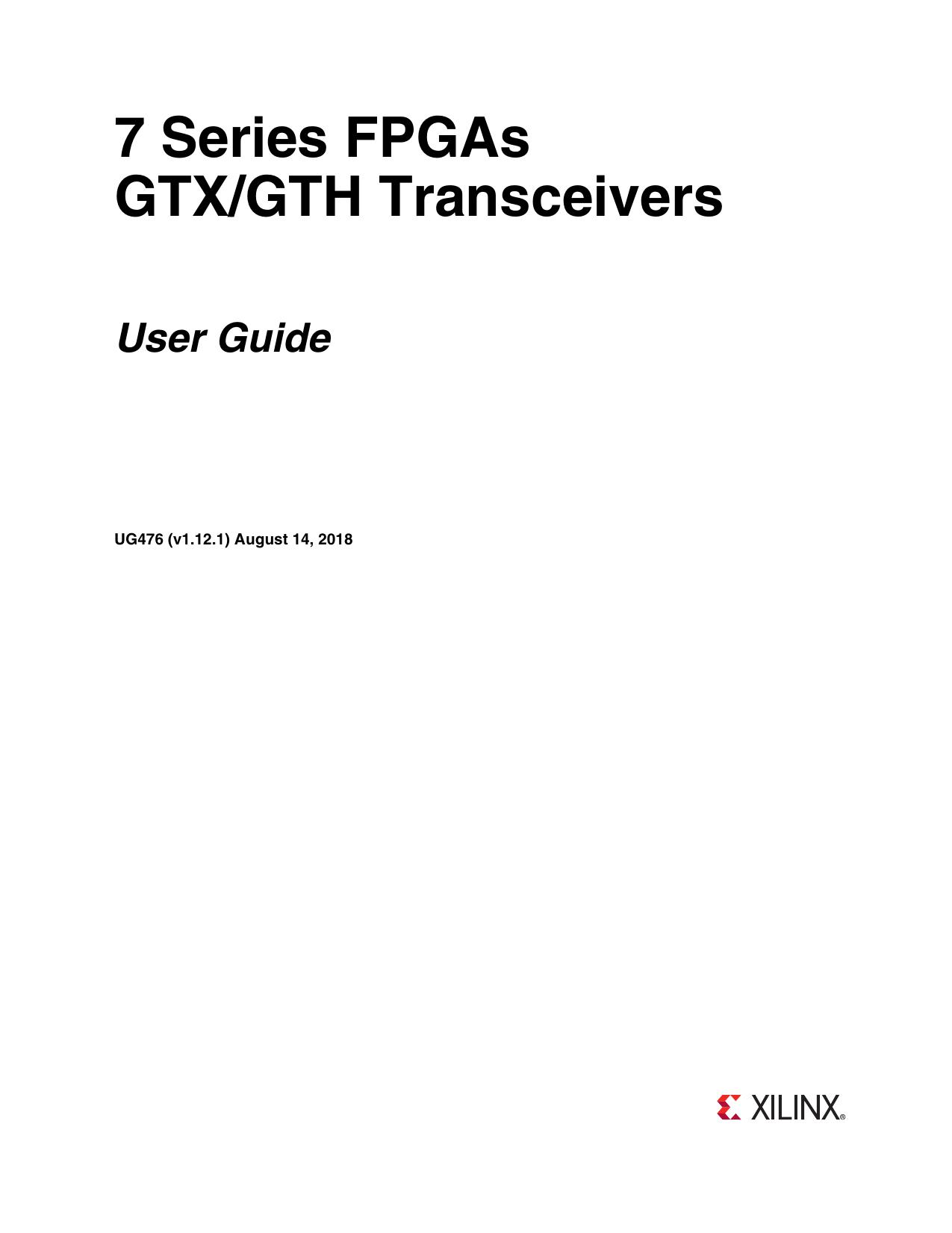 7 Series FPGAs GTX/GTH Transceivers User Guide (UG476)