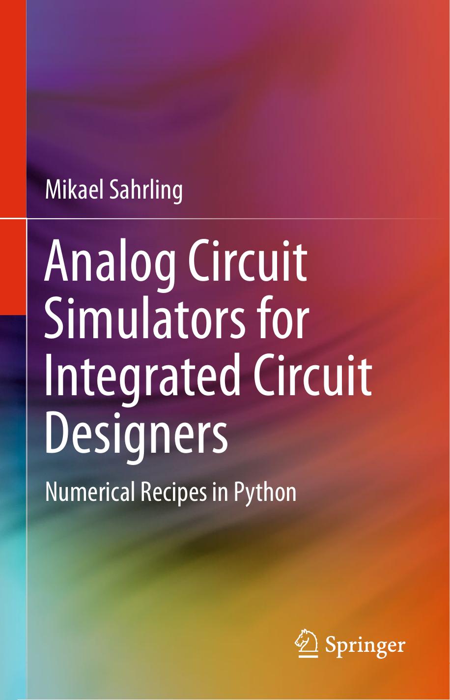 Sahrling M. Analog Circuit Simulators for Integrated Circuit Designers 2021