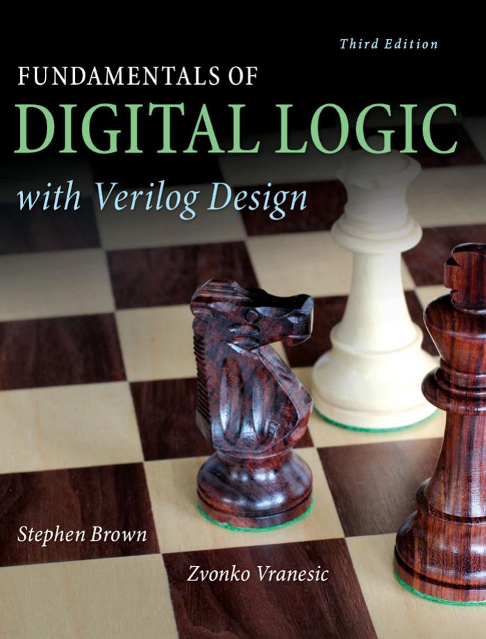 Fundamentals of Digital Logic with Verilog Design, THIRD EDITION