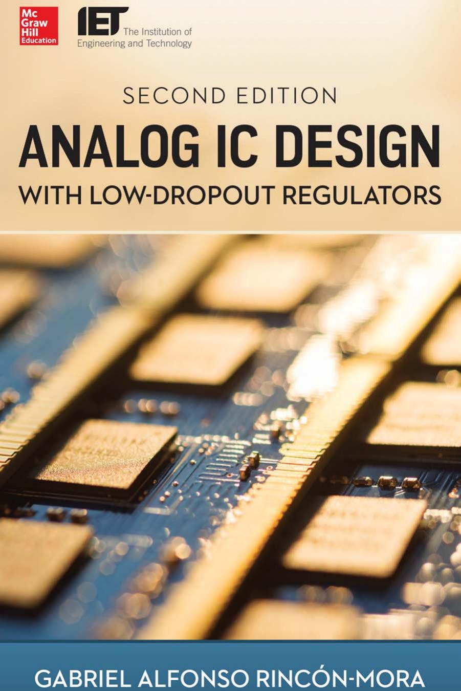 Analog IC Design with Low-Dropout Regulators, Second Edition