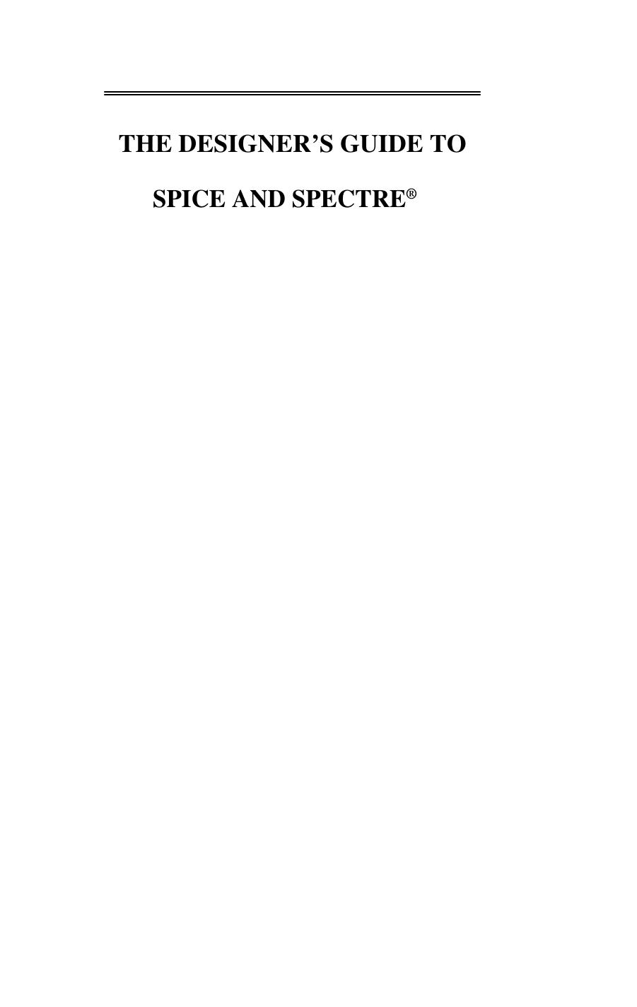 The Designer’s Guide to Spice and Spectre by Kenneth S. Kundert (auth.) (z-lib.org)