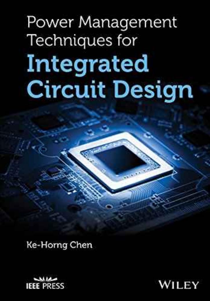 Power Management Techniques for Integrated Circuit Design, Ke-Horng Chen