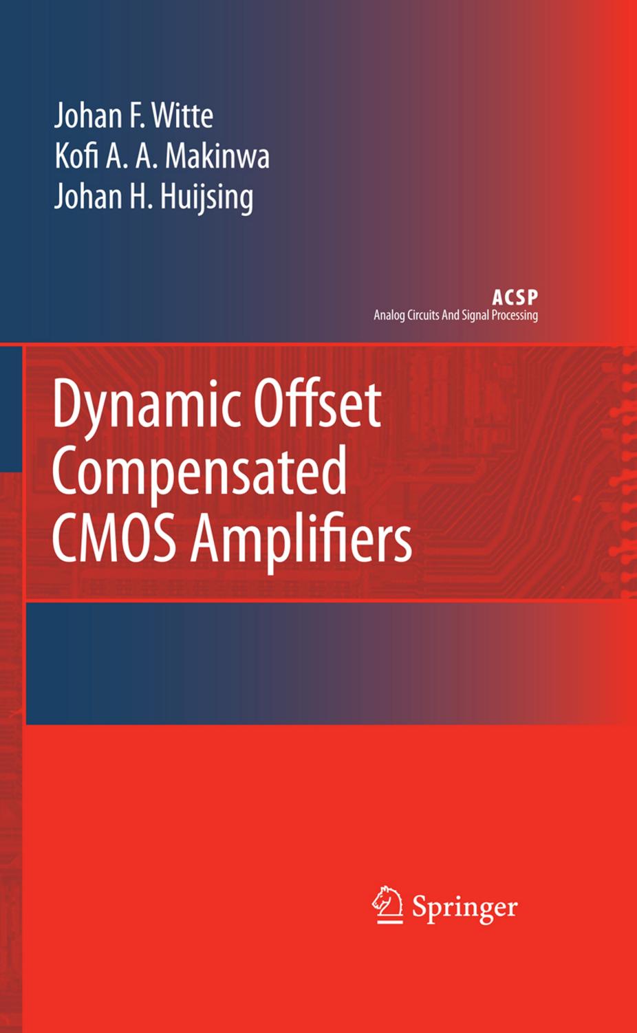 Dynamic offset compensated CMOS amplifiers-Huijsing