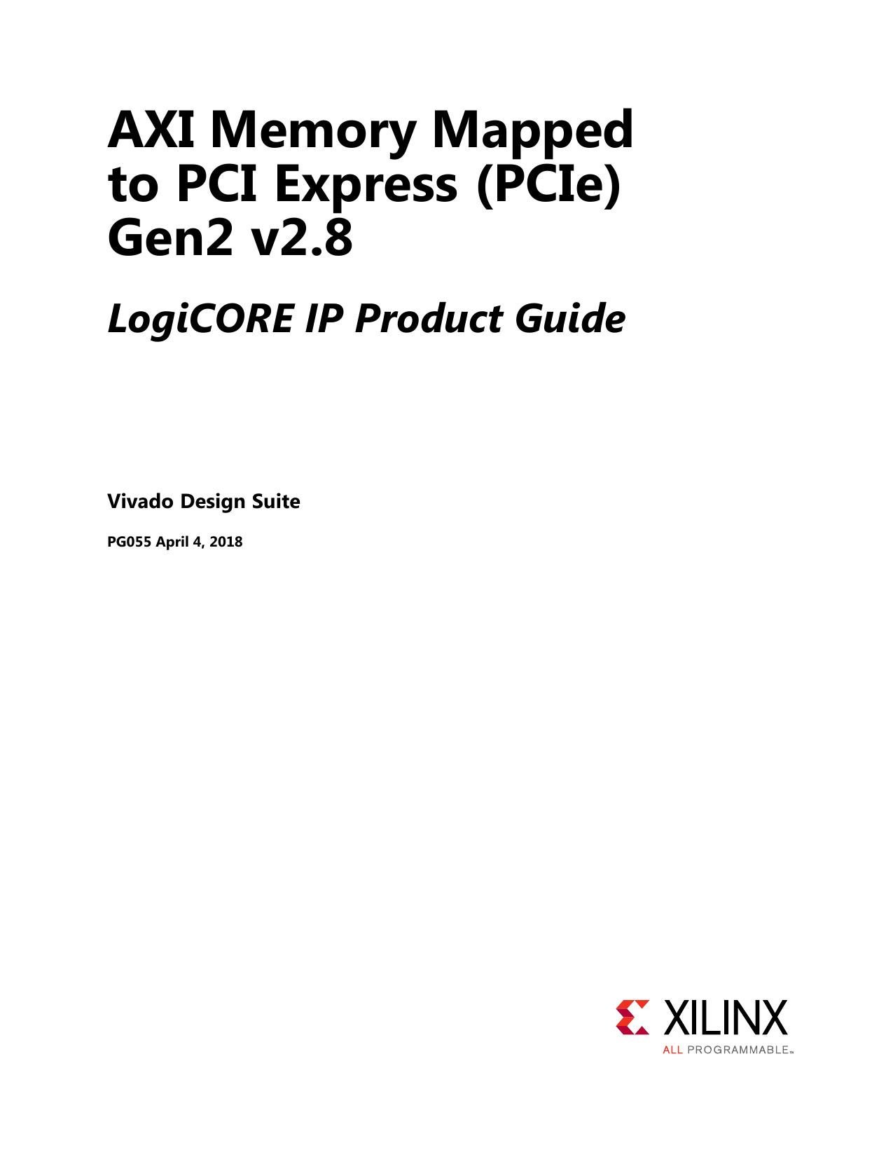 AXI Memory Mapped to PCI Express (PCIe) Gen2 v2.8 LogiCORE IP Product Guide (PG055)