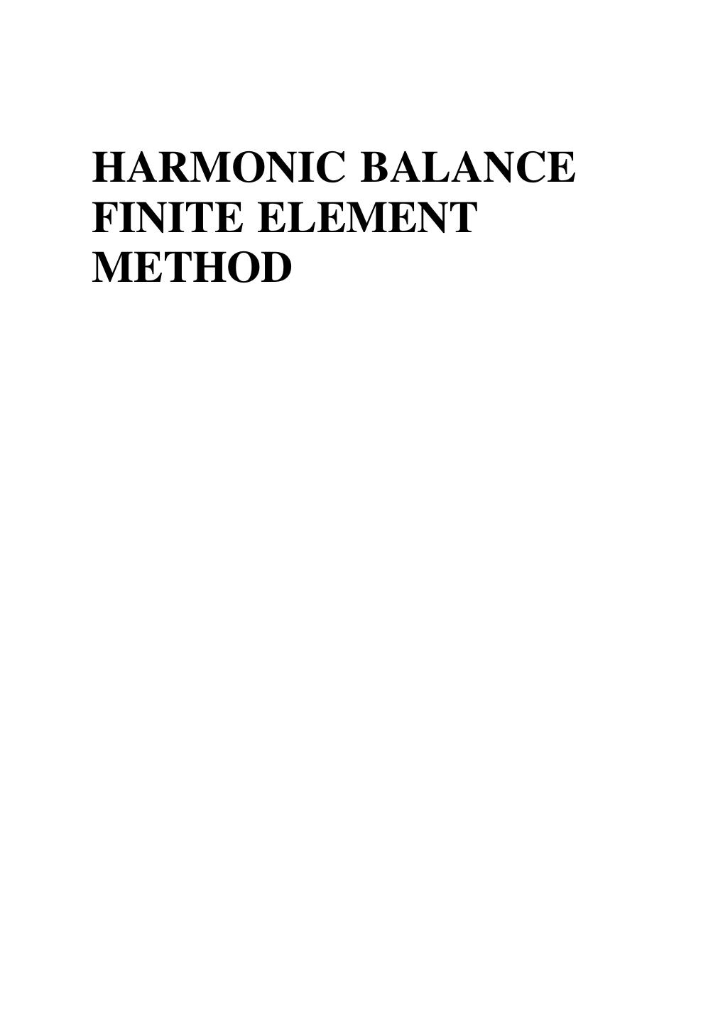 Harmonic balance finite element method applications in nonlinear electromagnetics and power systems (Lu, Junwei Yamada, Sotoshi Zhao, Xiaojun) (z-lib.org)