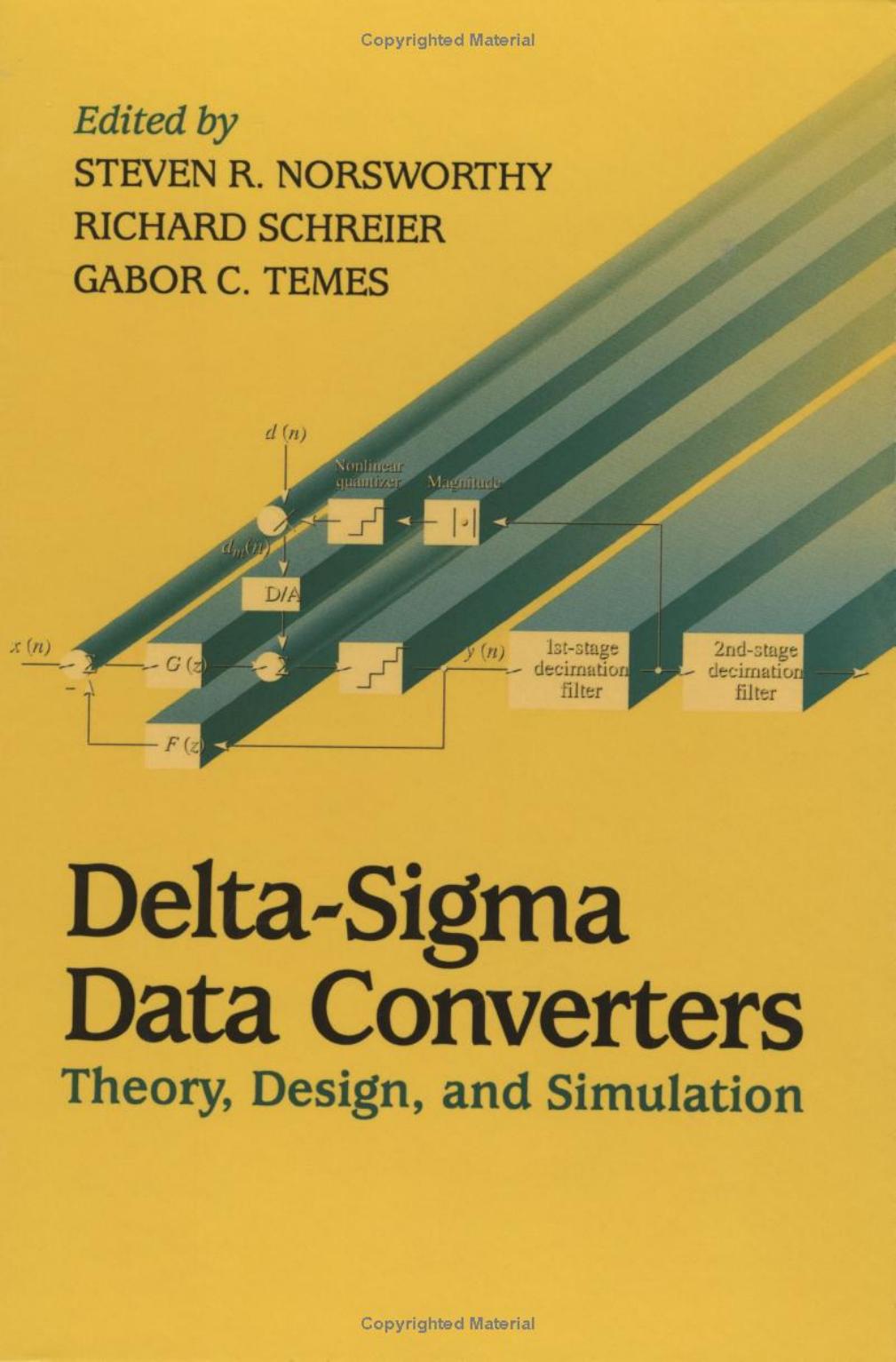 Delta-Sigma Data Converters: Theory, Design, and Simulation