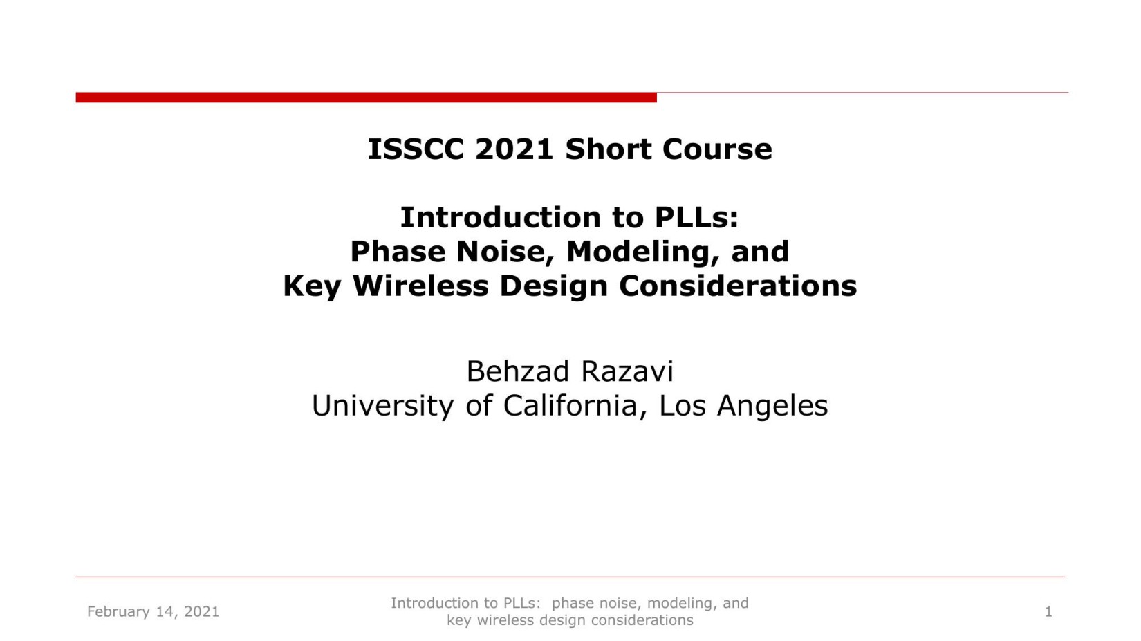 ISSCC2021-SC1-Introduction to PLLs Phase Noise, Modeling, and Key Wireless Design Considerations