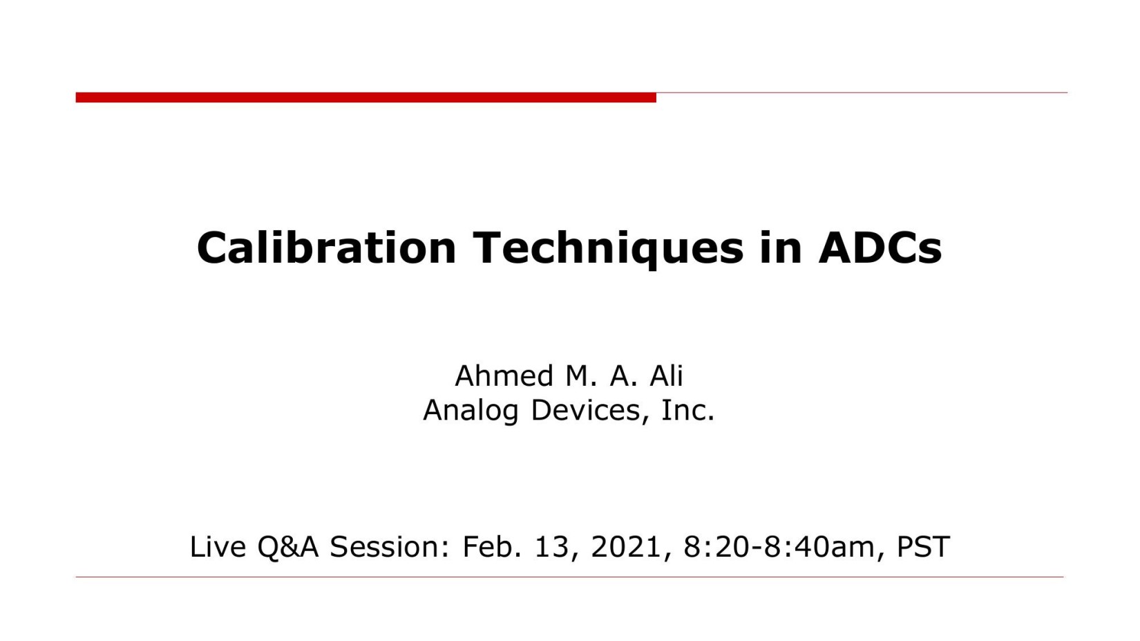 ISSCC2021-T5-Calibration Techniques in ADCs