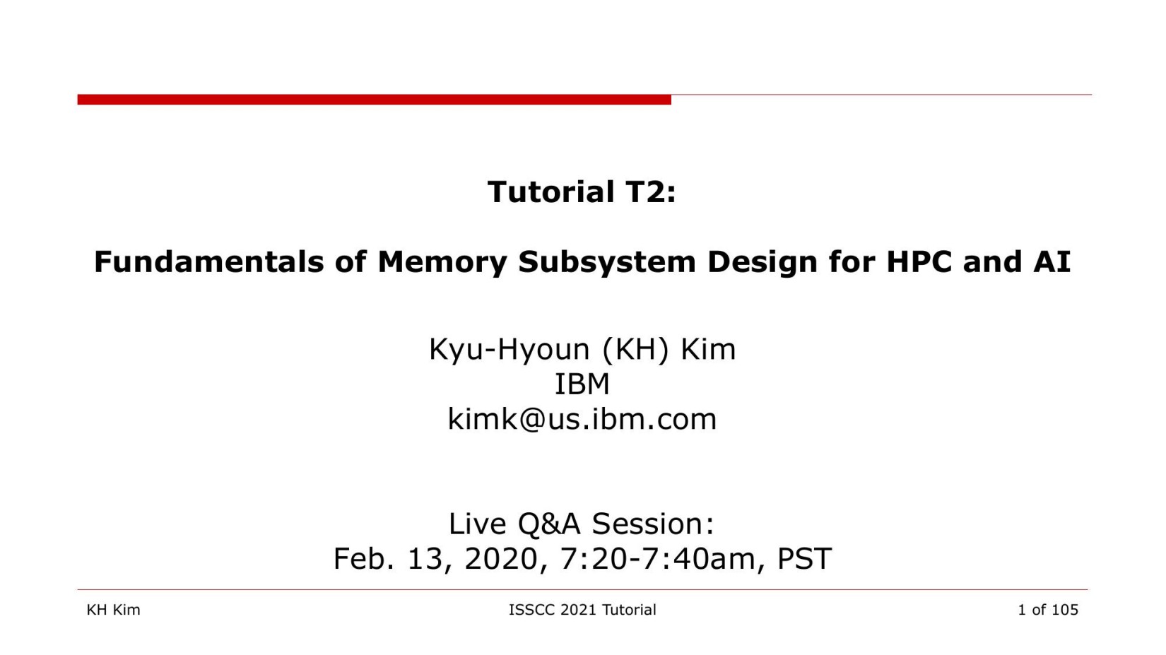 ISSCC2021-T2-Fundamentals of Memory Subsystem Design for HPC and AI