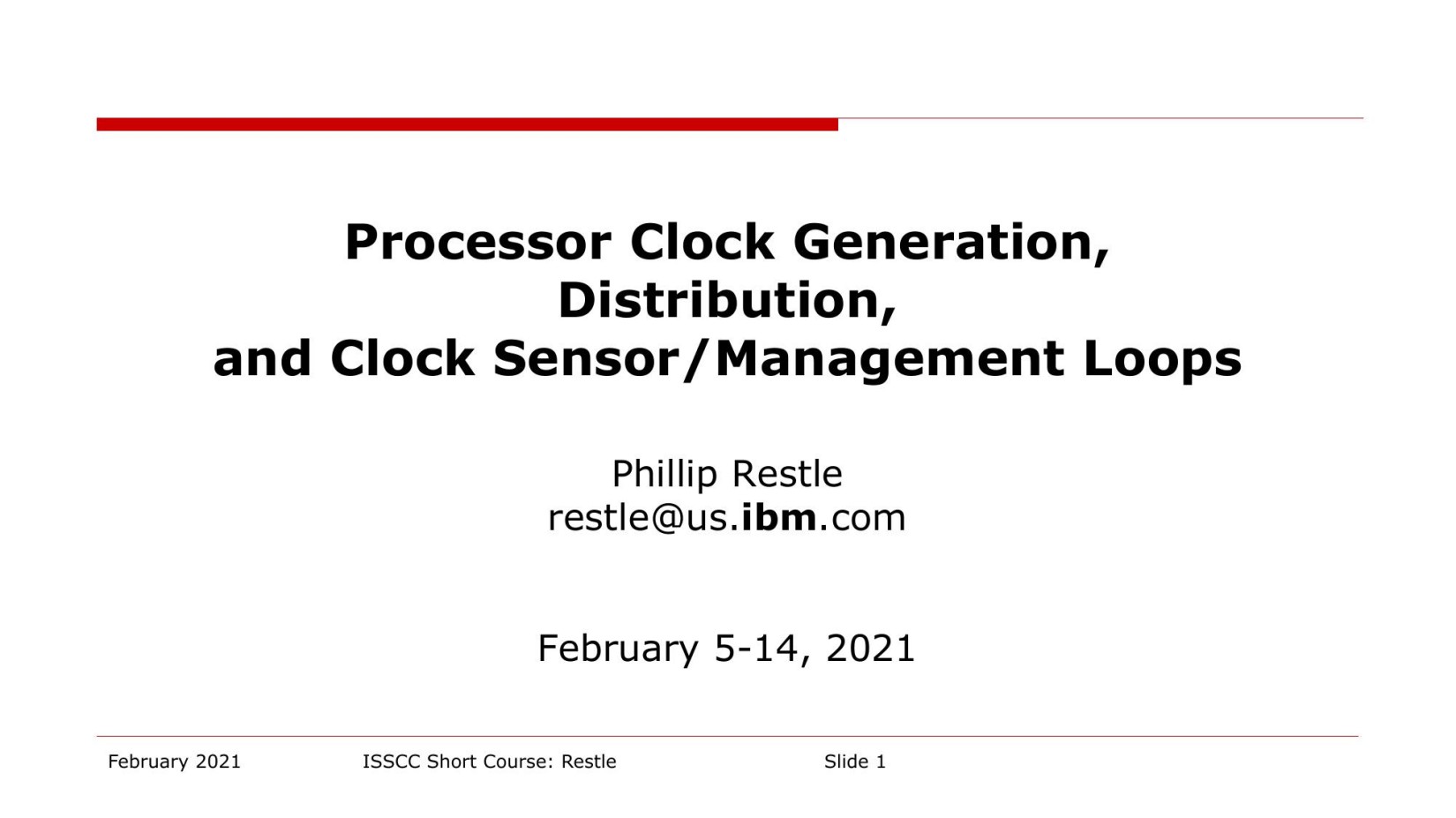 ISSCC2021-SC4-Processor Clock Generation, Distribution, and Clock SensorManagement Loops