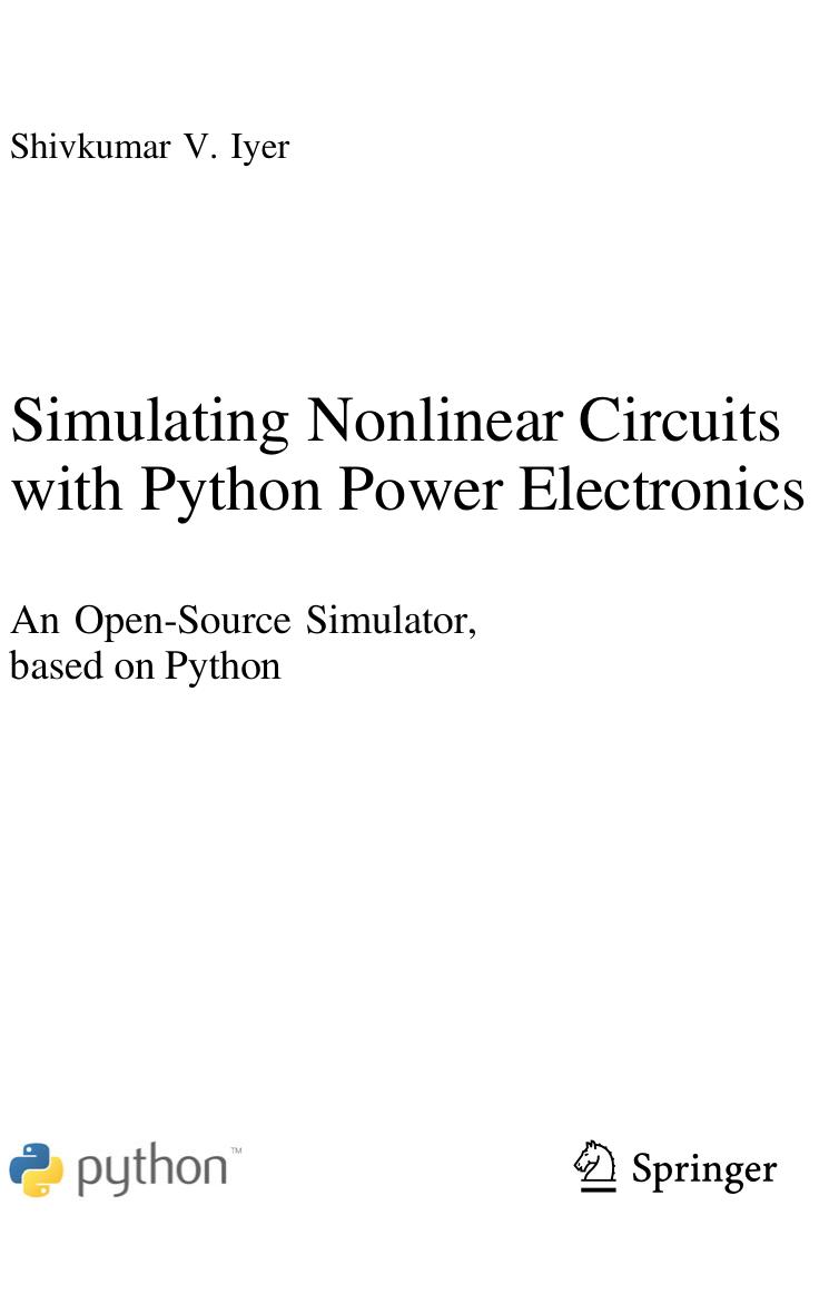 Simulating Nonlinear Circuits with Python Power Electronics by Shivkumar V. Iyer (z-lib.org)