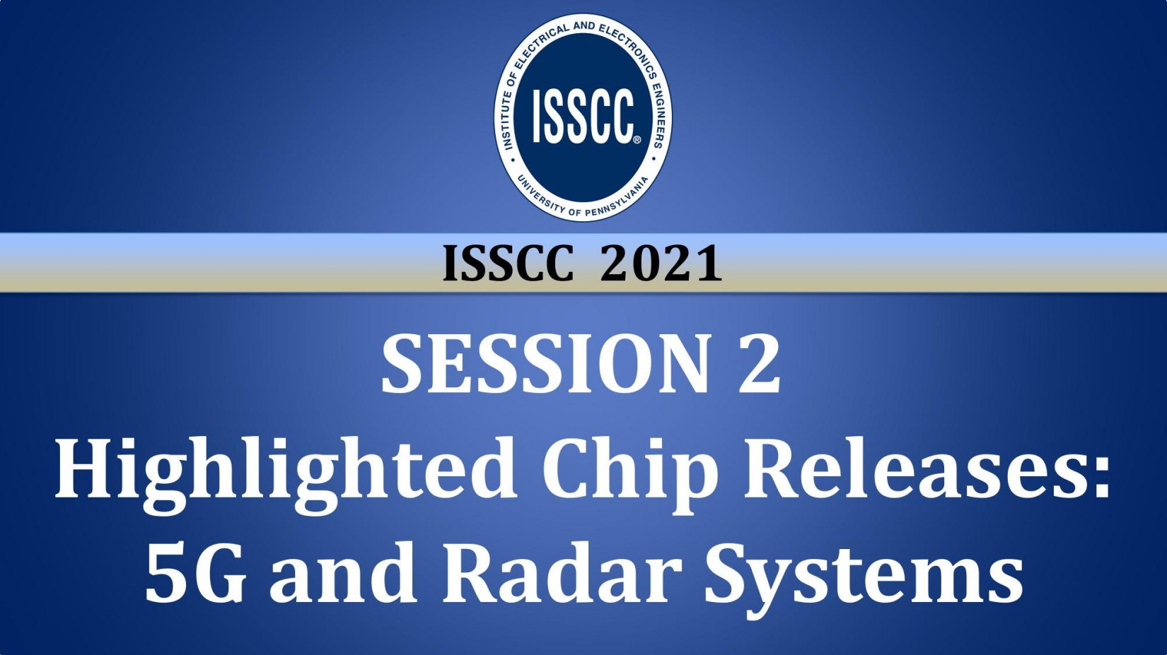 ISSC2021 SESSION 2