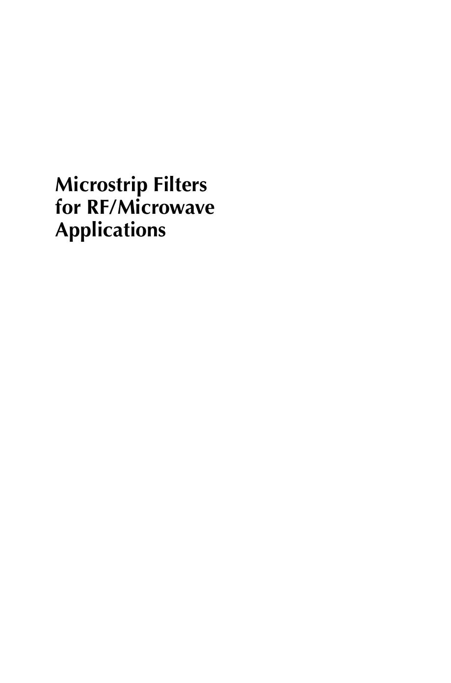 Microstrip Filters for RFMicrowave Applications, Second Edition by JiaSheng Hong(auth.), Kai Chang(eds.) (z-lib.org)