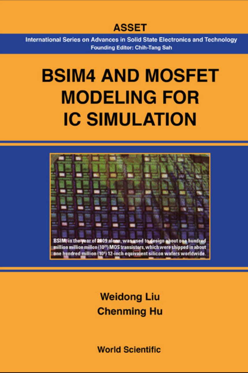 BSIM4 AND MOSFET MODELING FOR IC SIMULATION